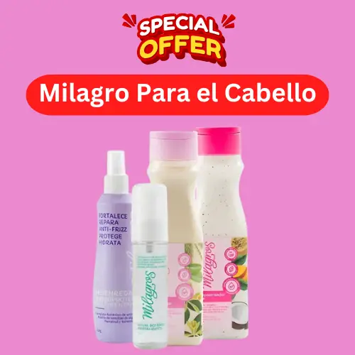 Milagro Para el Cabello: The Final Answer to Healthy and Breathtaking Hair