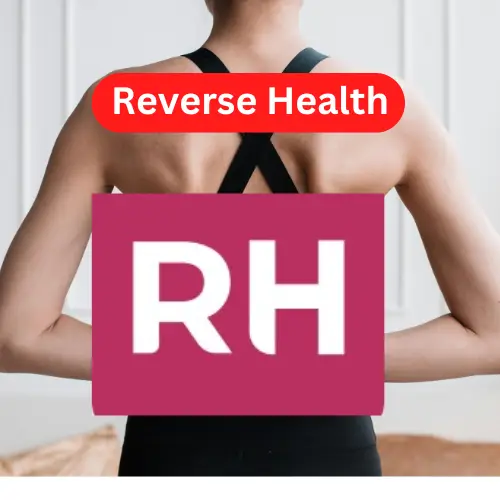 “Reverse Health: The Ultimate Cultural Revolution for Transforming Wellbeing”